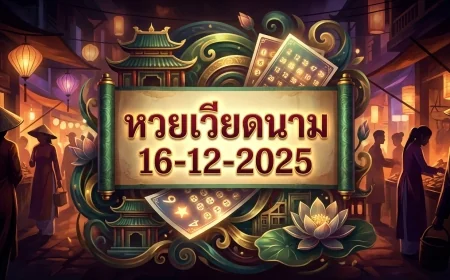 เปิดโพยเลขเด็ด! เจาะลึกแนวทางหวยฮานอย 16/12/68 จากทุกแหล่งข้อมูล